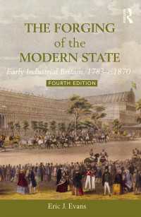 The Forging of the Modern State : Early Industrial Britain, 1783-c.1870（4 NED）
