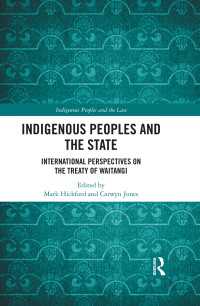 先住民と国家：ワイタンギ条約への国際的視座<br>Indigenous Peoples and the State : International Perspectives on the Treaty of Waitangi