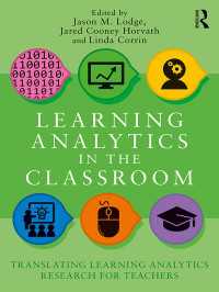 Learning Analytics in the Classroom : Translating Learning Analytics Research for Teachers