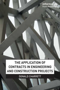 The Application of Contracts in Engineering and Construction Projects