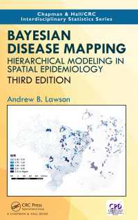 ベイズ疾病マッピング（第３版）<br>Bayesian Disease Mapping : Hierarchical Modeling in Spatial Epidemiology, Third Edition（3 NED）