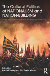 ナショナリズムと建国の文化政治学<br>The Cultural Politics of Nationalism and Nation-Building : Ritual and performance in the forging of nations