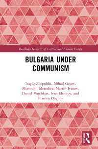 共産主義時代ブルガリア史<br>Bulgaria under Communism