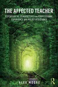 The Affected Teacher : Psychosocial Perspectives on Professional Experience and Policy Resistance