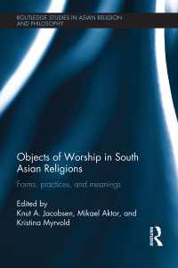 Objects of Worship in South Asian Religions : Forms, Practices and Meanings