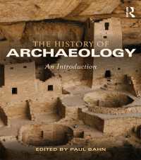 考古学史入門<br>The History of Archaeology : An Introduction