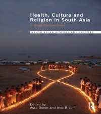 南アジアにおける健康、文化、宗教<br>Health, Culture and Religion in South Asia : Critical Perspectives