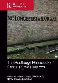 ラウトレッジ版　批判的ＰＲ 理論ハンドブック<br>The Routledge Handbook of Critical Public Relations