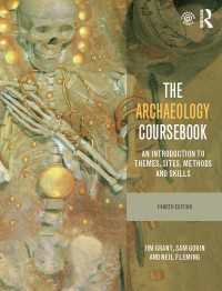 The Archaeology Coursebook : An Introduction to Themes, Sites, Methods and Skills（4 NED）