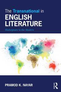 トランスナショナル英文学史<br>The Transnational in English Literature : Shakespeare to the Modern