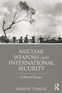 核兵器と国際安全保障：精選論集<br>Nuclear Weapons and International Security : Collected Essays