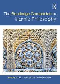 ラウトレッジ版　イスラーム哲学必携<br>The Routledge Companion to Islamic Philosophy