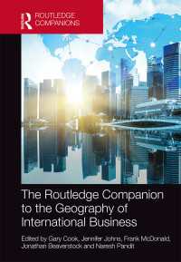 ラウトレッジ版　国際ビジネスの地理学必携<br>The Routledge Companion to the Geography of International Business