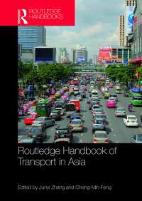 ラウトレッジ版　アジアの交通ハンドブック<br>Routledge Handbook of Transport in Asia