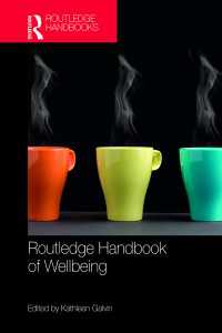 ラウトレッジ版　ウェルビーイング・ハンドブック<br>Routledge Handbook of Well-Being