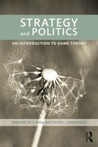 ゲーム理論による政治分析<br>Strategy and Politics : An Introduction to Game Theory