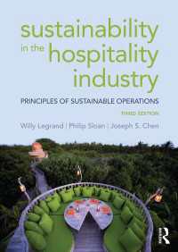 ホスピタリティ産業における持続可能性（第３版）<br>Sustainability in the Hospitality Industry : Principles of sustainable operations（3 NED）