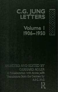 Letters of C. G. Jung : Volume I, 1906-1950