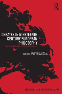 １９世紀哲学論争読本：必読論考と現代の応答<br>Debates in Nineteenth-Century European Philosophy : Essential Readings and Contemporary Responses