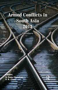 南アジアの武力紛争 2013<br>Armed Conflicts in South Asia 2013 : Transitions
