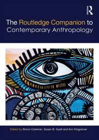 ラウトレッジ版 現代人類学必携<br>The Routledge Companion to Contemporary Anthropology