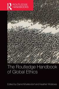 ラウトレッジ版 グローバル倫理学ハンドブック<br>The Routledge Handbook of Global Ethics