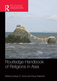 ラウトレッジ版　アジア宗教ハンドブック<br>Routledge Handbook of Religions in Asia