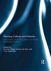 Planning Cultures and Histories : The evolution of Planning Systems and Spatial Development Patterns