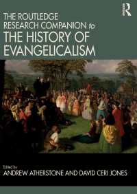ラウトレッジ版　福音主義の歴史必携<br>The Routledge Research Companion to the History of Evangelicalism