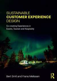 イベント・ツーリズム・ホスピタリティのための持続可能な顧客体験デザイン<br>Sustainable Customer Experience Design : Co-creating Experiences in Events, Tourism and Hospitality