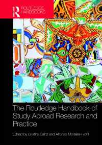 ラウトレッジ版　留学の言語学ハンドブック<br>The Routledge Handbook of Study Abroad Research and Practice