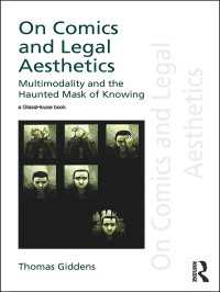On Comics and Legal Aesthetics : Multimodality and the Haunted Mask of Knowing