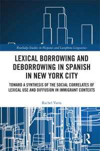 Lexical borrowing and deborrowing in Spanish in New York City : Towards a synthesis of the social correlates of lexical use and diffusion in immigrant contexts