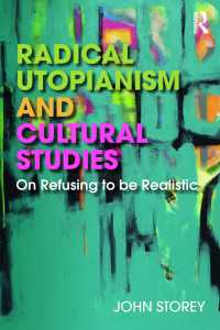 急進的ユートピア主義とカルチュラルスタディーズ<br>Radical Utopianism and Cultural Studies : On Refusing to be Realistic