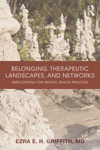 Belonging, Therapeutic Landscapes, and Networks : Implications for Mental Health Practice