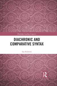 Ｉ．ロバーツ著／通時・比較統語論（代表的言語学者）<br>Diachronic and Comparative Syntax