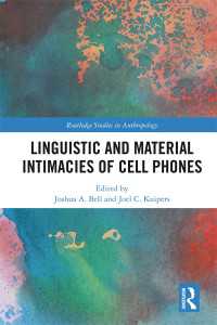携帯電話と言語的物質的親密性<br>Linguistic and Material Intimacies of Cell Phones