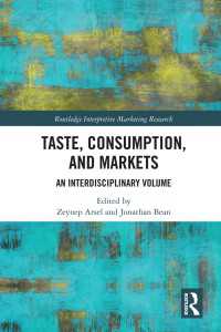 Taste, Consumption and Markets : An Interdisciplinary Volume