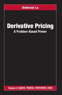 デリバティブのプライシング：問題と読本<br>Derivative Pricing : A Problem-Based Primer