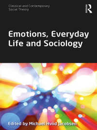 情動と日常生活<br>Emotions, Everyday Life and Sociology