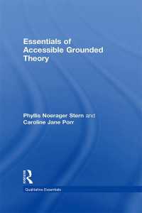 グラウンデッド・セオリーの要点<br>Essentials of Accessible Grounded Theory