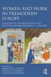 Women and Work in Premodern Europe : Experiences, Relationships and Cultural Representation, c. 1100-1800