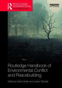 ラウトレッジ版　環境紛争と平和構築ハンドブック<br>Routledge Handbook of Environmental Conflict and Peacebuilding