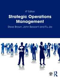 戦略的オペレーション管理（第４版）<br>Strategic Operations Management（4 NED）