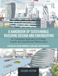 A Handbook of Sustainable Building Design and Engineering : An Integrated Approach to Energy, Health and Operational Performance（2 NED）
