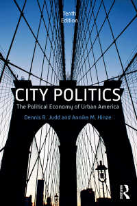 アメリカの都市政治（第１０版）<br>City Politics : The Political Economy of Urban America（10 NED）