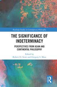不確定性の意義：アジア・大陸哲学の視座<br>The Significance of Indeterminacy : Perspectives from Asian and Continental Philosophy