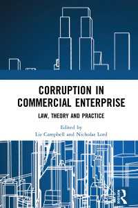 Corruption in Commercial Enterprise : Law, Theory and Practice
