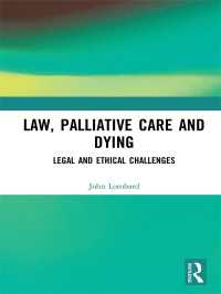 法、緩和医療と死：法的・倫理的課題<br>Law, Palliative Care and Dying : Legal and Ethical Challenges