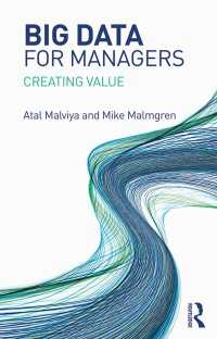 マネジャーのためのビッグデータ<br>Big Data for Managers : Creating Value